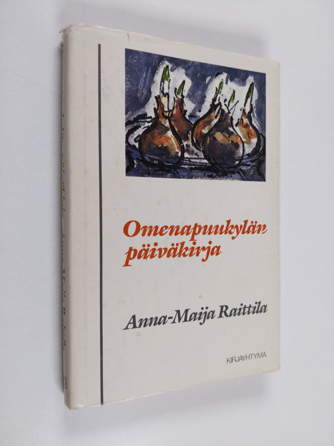 Anna-Maija Raittila : Omenapuukylän päiväkirja