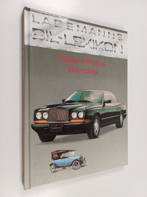 Lademanns bil-lexikon Rolls-Royce - Bentley