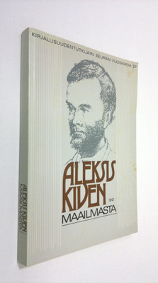 Markku (toim.) Envall : Aleksis Kiven maailmasta : esseit...