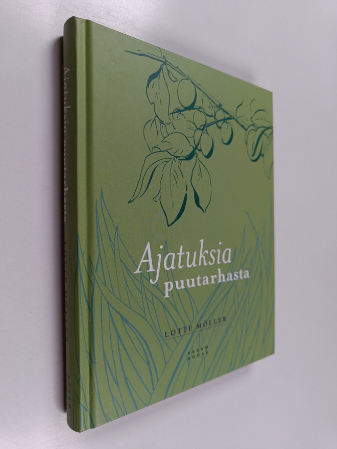 Lotte Möller : Ajatuksia puutarhasta