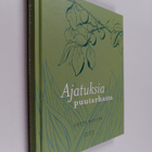 Lotte Möller : Ajatuksia puutarhasta - pikkukuva 1