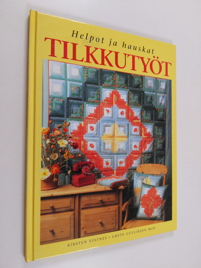 Kirsten Vistnes : Helpot ja hauskat tilkkutyöt