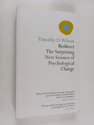 Timothy D. Wilson : Redirect - The Surprising New Science...