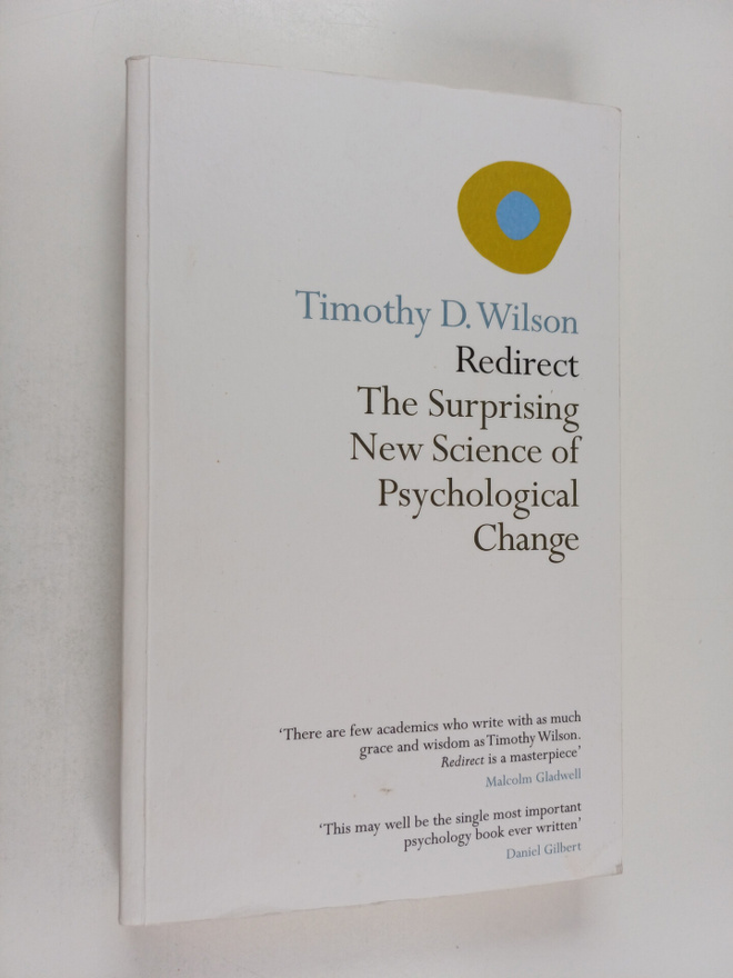 Timothy D. Wilson : Redirect - The Surprising New Science...