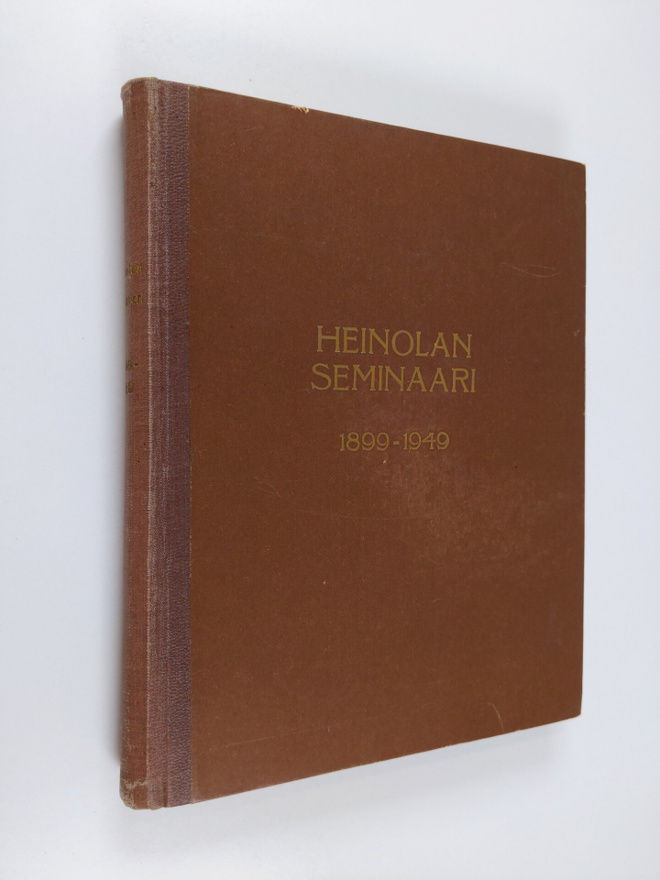 Yrjö ym. (toim.) Paalanen : Heinolan seminaari 1899-1949 ...