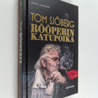 Tom Sjöberg ym. : Tom Sjöberg - Rööperin katupoika - pikkukuva 1