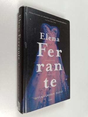 Elena Ferrante : Hylkäämisen päivät