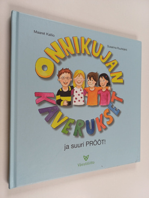 Maaret Kallio : Onnikujan kaverukset ja suuri prööt!