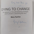 Mary Pytches : Dying to Change - An Exposure of the Self-... - pikkukuva 3