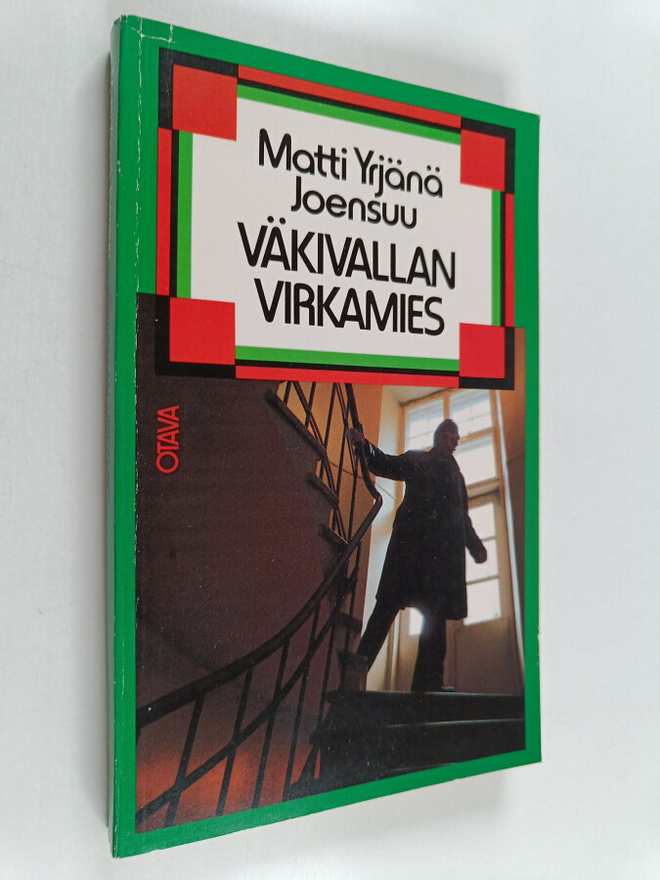 Matti Yrjänä Joensuu : Väkivallan virkamies : dokumentaar...