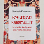 Hannele Klemettilä : Kalman karamellit ja muita keskiajan... - pikkukuva 1