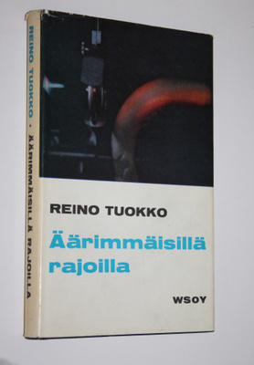 Reino Tuokko : Äärimmäisillä rajoilla