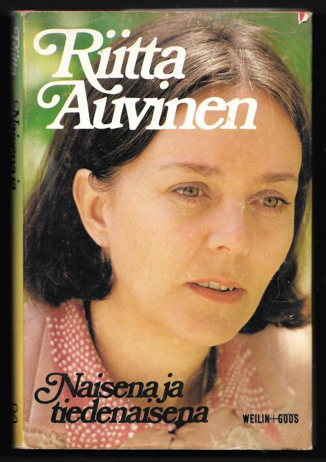 Auvinen, Riitta : Naisena ja tiedenaisena