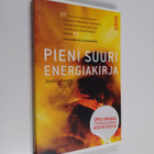 Jussi Laitinen : Pieni suuri energiakirja : opas energiat... - pikkukuva 1