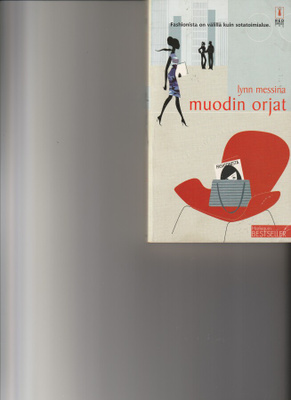 Lynn Messina, Muodin orjat