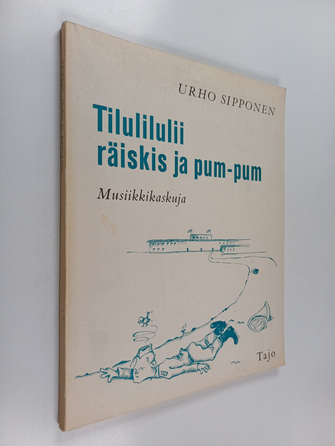 Tilulilulii, räiskis ja pum-pum : musiikkikaskuja