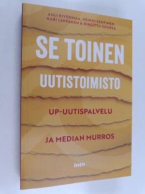 Kari Leppänen ym. : Se toinen uutistoimisto
