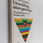 Göran Hyden : Utveckling utan genvägar : ett perspektiv p... - pikkukuva 1
