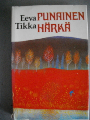 Eeva Tikka: Punainen härkä (17.3)