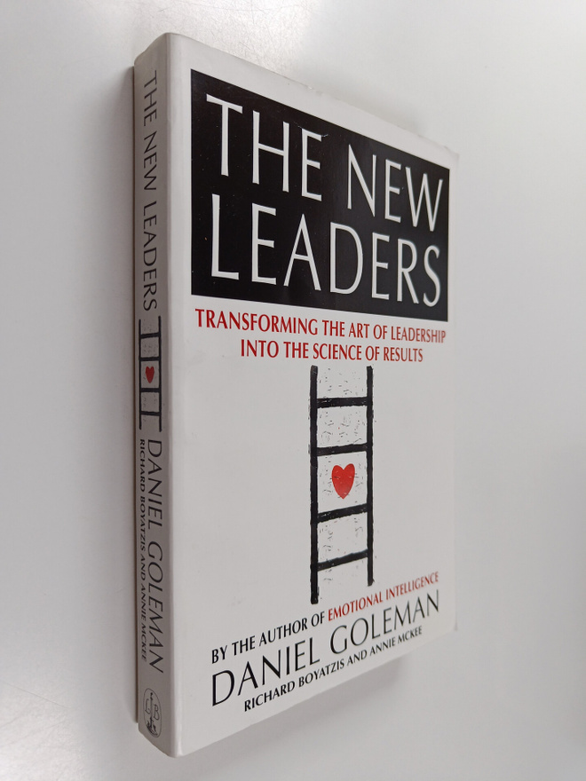 Daniel Goleman : The new leaders : transforming the art o...