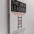 Daniel Goleman : The new leaders : transforming the art o... - pikkukuva 1