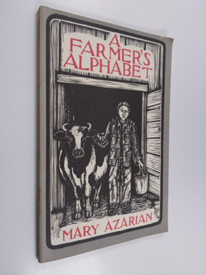 Mary Azarian : A Farmer's Alphabet