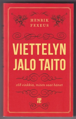 Henrik Fexeus: Viettelyn jalo taito