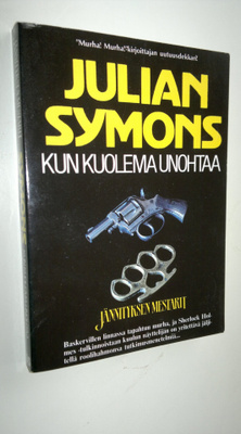 Julian Symons : Kun kuolema unohtaa
