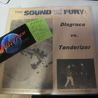DISGRACE / TENDERIZER - SOUND AND THE FURY 7'' M-/M- - pikkukuva 1