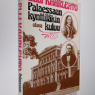 Elli Kaarlehto : Palaessaan kynttiläkin kuluu : idylliä j... - pikkukuva 1