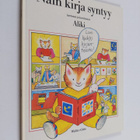 |0 (Aliki.) : Näin kirja syntyy - pikkukuva 1