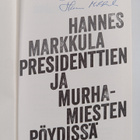 Hannes Markkula : Presidenttien ja murhamiesten pöydissä ... - pikkukuva 3