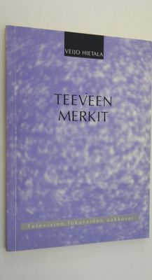 Veijo Hietala : Teeveen merkit : television lukutaidon aa...