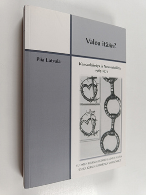 Piia Latvala : Valoa itään? : Kansanlähetys ja Neuvostoli...