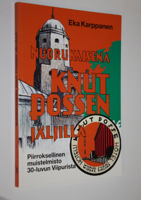 Eka Karppanen : Nuorukaisena Knut Possen jäljillä : piirr...