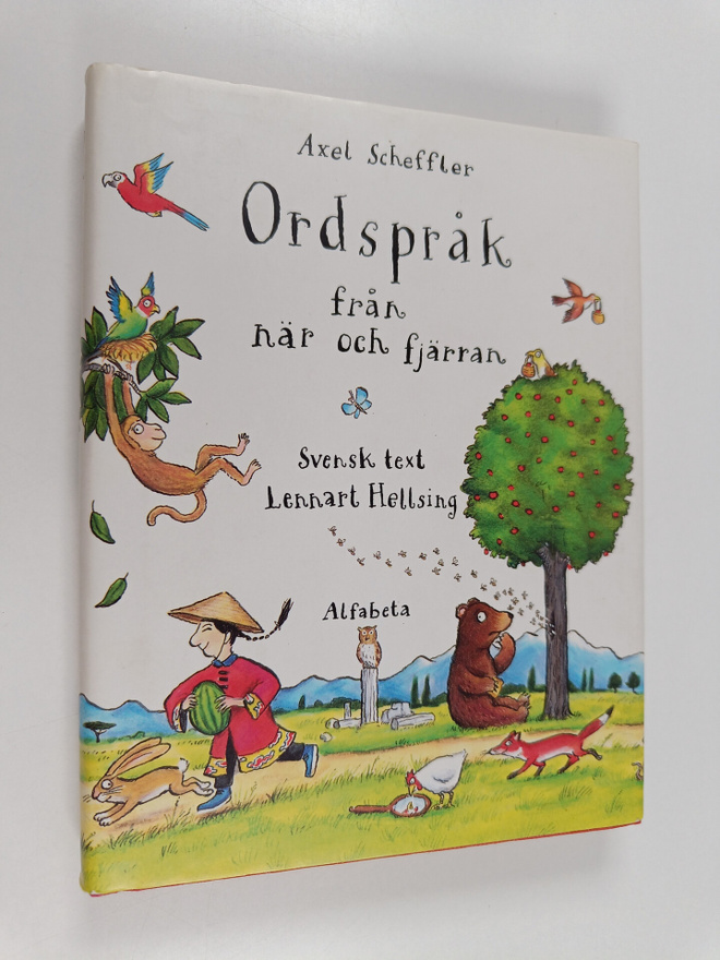 Axel Scheffler : Ordspråk från när och fjärran