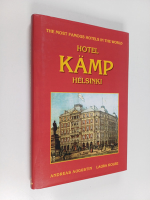 Laura Kolbe ym. : Hotel Kämp, Helsinki