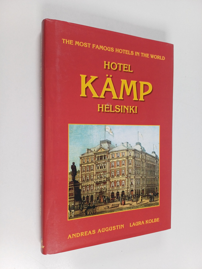 Laura Kolbe ym. : Hotel Kämp, Helsinki