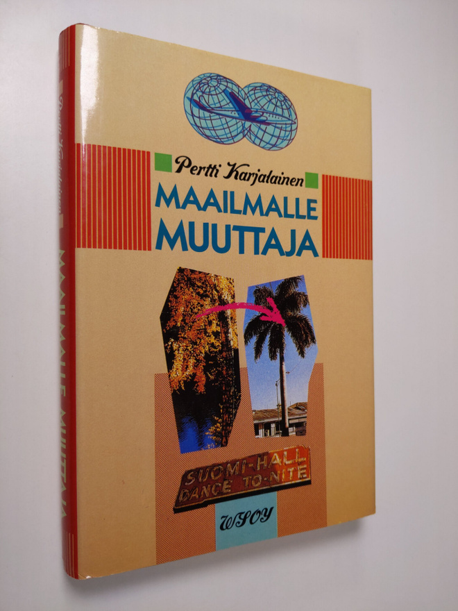 Pertti Karjalainen : Maailmalle muuttaja