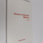 Maryline Desbiolles : Machin : roman - pikkukuva 1