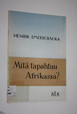 Henrik Smedjebacka : Mitä tapahtuu Afrikassa