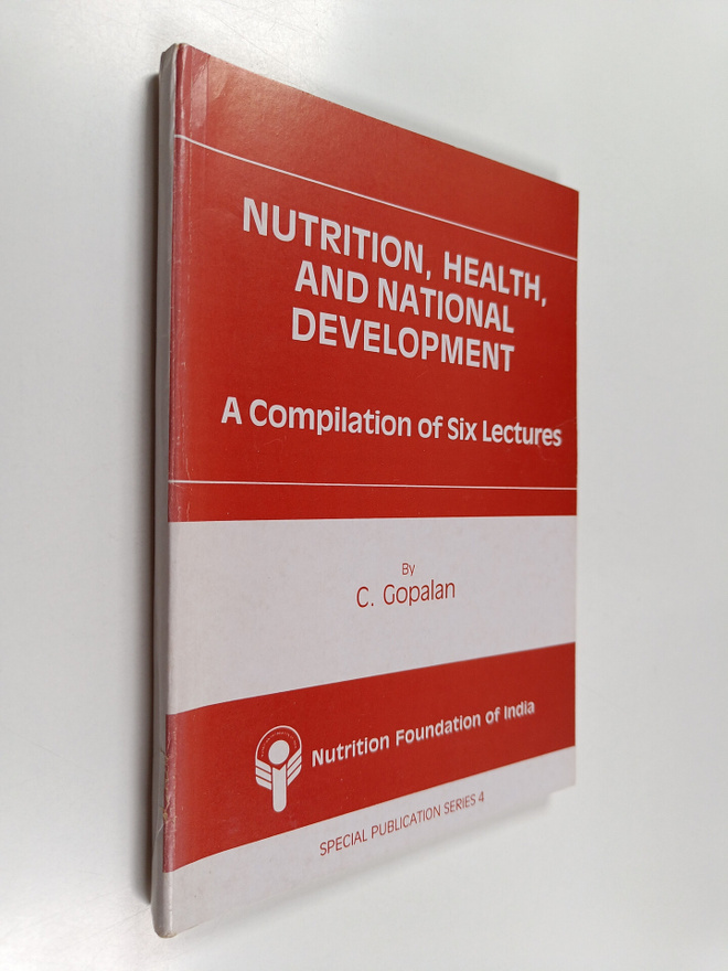 C. Gopalan : Nutrition, Health, and National Development ...