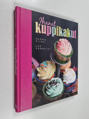Sanna Kiiski ym. : Ihanat kuppikakut