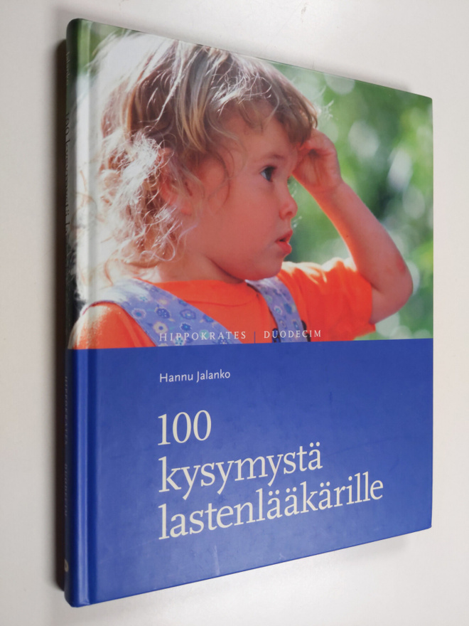 Hannu Jalanko : 100 kysymystä lastenlääkärille