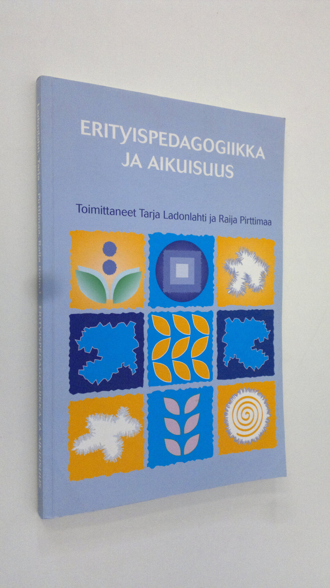 Tarja ym. (toim.) Ladonlahti : Erityispedagogiikka ja aik...