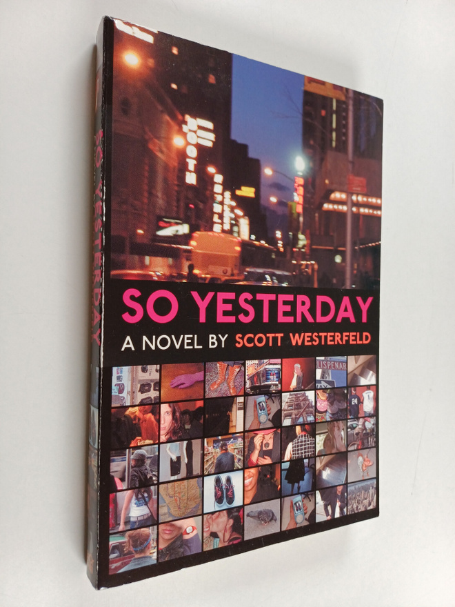 Scott Westerfeld : So Yesterday