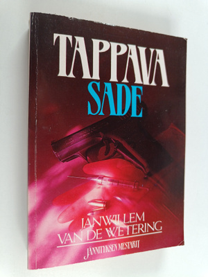 Janwillem Van de Wetering : Tappava sade