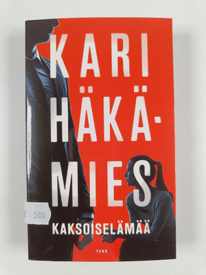 Kari Häkämies : Kaksoiselämää