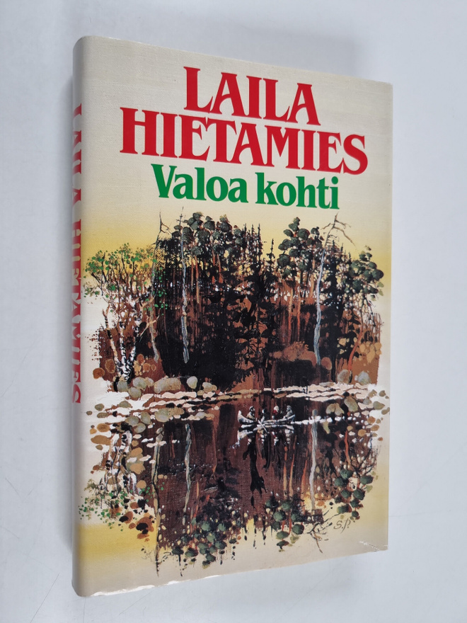 Laila Hietamies : Valoa kohti