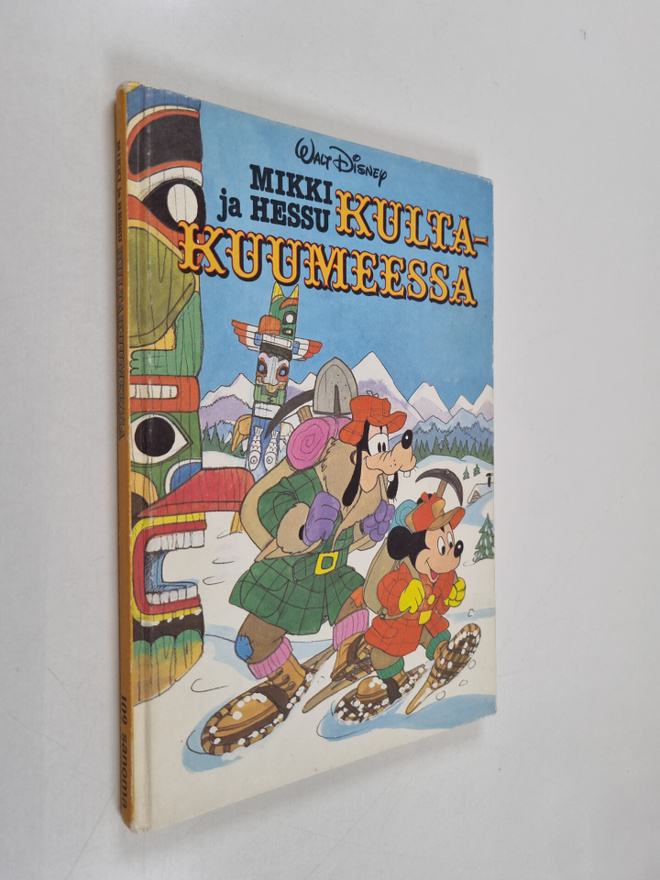 Walt Disney : Mikki ja Hessu kultakuumeessa : Disneyn sat...